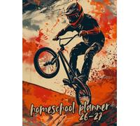Homeschool Planner 2026/27: For elementary and middle school levels, with timetables and free spaces for organizing daily subjects, for bicycle lovers.