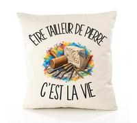 Housse de Coussin Être tailleur de pierre c'est la vie | Coton Canvas Fairtrade 305 g/m² Zip Invisible Taille 40×40 cm | Déco Canapé Salon Chambre | Cadeau Artisan D'art Crémaillère Anniversaire Noël