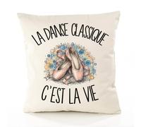 Housse de Coussin La danse classique c'est la vie | Coton Canvas Fairtrade 305 g/m² Zip Invisible Taille 40×40 cm | Déco Canapé Salon Chambre | Cadeau Danseur Danseuse Crémaillère Anniversaire Noël
