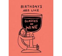 Humor Us Greeting Cards: Birthday - Birthdays are like glasses of wine (Pack of 6)