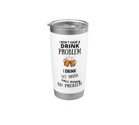 I Don't Have A Drink Problem I Drink Get Drunk Fall Down Gobelet isotherme en acier inoxydable double paroi