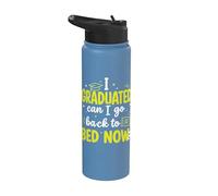 I Graduated Can I Go Back To Bed Now Funny Graduate Year Stainless Steel Insulated Water Bottle