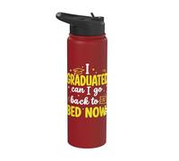 I Graduated Can I Go Back To Bed Now Funny Graduate Year Stainless Steel Insulated Water Bottle
