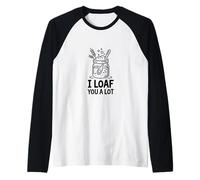 I Loaf You A Lot de levain Manche Raglan