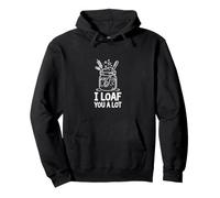 I Loaf You A Lot de levain Sweat à Capuche