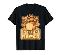 I Make The Best Bread Machine à Pain T-Shirt Graphique avec Valeur