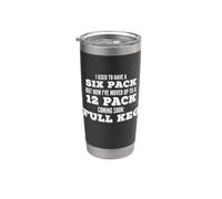 I Used to Have a Six Pack, 12 Pack, Full Keg Joke Gobelet isotherme en acier inoxydable double paroi