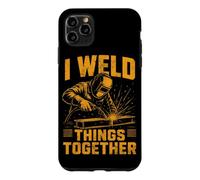 I Weld Things Together Soudeur Travail du métal Soudage Coque pour iPhone 11 Pro Max