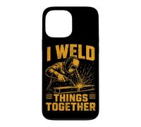 I Weld Things Together Soudeur Travail du métal Soudage Coque pour iPhone 13 Pro Max