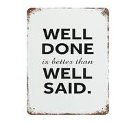 IDGTTLDF Vintage Motivational Metal Sign Well Done Is Better Than Well Said Tin Sign for Study Home Office 8 X 12 in