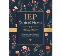 IEP Caseload Planner 2026-2027: A Special Education Teacher Organizer for 30 Students | Academic Year July 2026-June 2027 Grand format A4 234 Pages