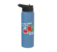 If You Drink Do not Drive Do The Watermelon Funny Crawl Stainless Steel Insulated Water Bottle