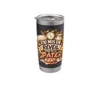 Il Faut Que Je Rentre Mon Levain A Faim Humour Pain Maison Gobelet isotherme en acier inoxydable double paroi