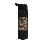 I'll Be in The Backyard Retro USA, amateurs de cigares et de bourbon Stainless Steel Insulated Water Bottle