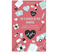 I'm A Nurse In The Making! 14-W aily Planner Calendar With Daily Agenda, Meal Planner And Water Intake Tracker