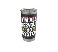 I'm All Nervous No System Overwhelmed Neuro Puns - Gobelet isotherme en acier inoxydable double paroi
