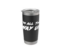 I'm All the Way Up | Musique lyrique de la chanson 2020 Gobelet isotherme en acier inoxydable double paroi