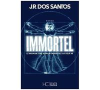 Immortel - Le Premier Être Humain Immortel Est Déjà Né