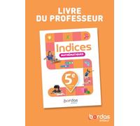 Indices - Maths 5e - 2026 - Livre du professeur