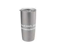 Inscription humoristique en allemand « Nice to Meet You » Gobelet isotherme en acier inoxydable double paroi