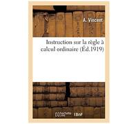 Instruction Sur La Règle À Calcul Ordinaire