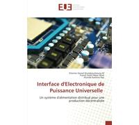 Interface d'Electronique de Puissance Universelle: Un système d'alimentation distribué pour une production décentralisée