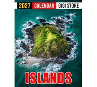 Islands Calendar 2027: Travel Planner for Island Lovers, Beach Travelers, and Nature Enthusiasts