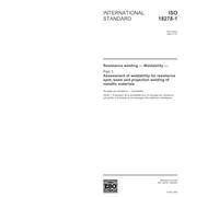 ISO 18278-1:2004, Resistance welding - Weldability - Part 1: Assessment of weldability for resistance spot, seam and projection welding of metallic materials