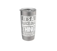 It's A Barcelona Thing You Wouldn't Understand Spain Catalan Gobelet isotherme en acier inoxydable double paroi