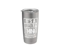 It's A Bradley Thing You Wouldn't Understand Surname Name Gobelet isotherme en acier inoxydable double paroi