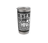 It's A Bumpy Thing You Wouldn't Understand Grandfather Gobelet isotherme en acier inoxydable double paroi