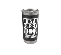 It's A Gabby Thing You Wouldn't Understand First Name Gobelet isotherme en acier inoxydable double paroi