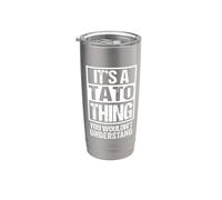 It's A Tato Thing You Wouldn't Understand First Name Gobelet isotherme en acier inoxydable double paroi