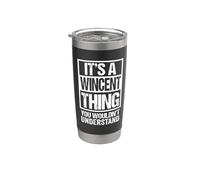 It's A Wincent Thing You Wouldn't Understand First Name Gobelet isotherme en acier inoxydable double paroi