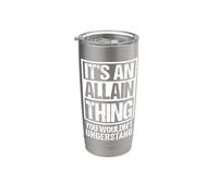 It's An Allain Thing You Wouldn't Understand First Name Gobelet isotherme en acier inoxydable double paroi