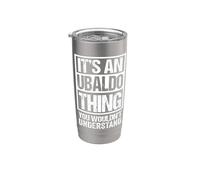 It's An Ubaldo Thing You Wouldn't Understand First Name Gobelet isotherme en acier inoxydable double paroi