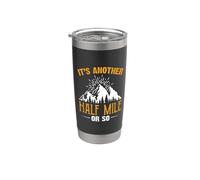 It's Another Half Mile Or So Hiking Hiker Adventure Outdoor Gobelet isotherme en acier inoxydable double paroi
