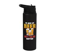 J'abandonnerais la bière mais je n'arrête pas de boire de l'alcool Stainless Steel Insulated Water Bottle