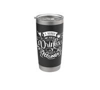 J'ai mélangé des boissons à propos de sentiments drôles Gobelet isotherme en acier inoxydable double paroi