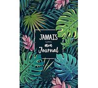 Jamais sans mon Journal, votre bullet journal: Agenda personnel intemporel pré-rempli à personnaliser, le planificateur rêvé format A5 de 120 pages