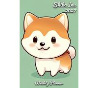 Japanese Shiba Inu Diary 2027: | A5 Week to View Planner | Weekly Organiser & Appointment Book | Gift for Dog Lovers