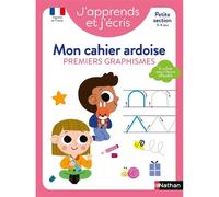 J'apprends et j'écris : mon cahier ardoise, premiers graphismes : petite section, 3-4 ans