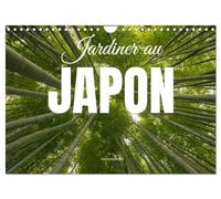 Jardiner au Japon (Calendrier mural 2027 DIN A4 vertical), CALVENDO calendrier mensuel: La beauté des jardins japonais