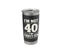 Je n'ai pas 40 ans, j'ai 30 ans, dix ans. Gobelet isotherme en acier inoxydable double paroi