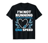 Je ne Cours Pas, C'est Mon hôpital CNA Speed Job Normal T-Shirt Graphique avec Valeur