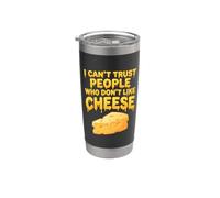 Je ne peux pas faire confiance à ceux qui n'aiment pas le fromage Funny Snack Lover Gobelet isotherme en acier inoxydable double paroi