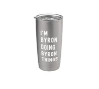 Je Suis Byron Qui Fait Des Choses à Byron Gobelet isotherme en acier inoxydable double paroi
