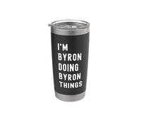 Je Suis Byron Qui Fait Des Choses à Byron Gobelet isotherme en acier inoxydable double paroi