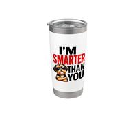 Je suis meilleur que toi Amoureux des chiens drôles Humour Gobelet isotherme en acier inoxydable double paroi
