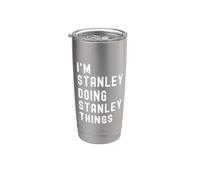 Je Suis Stanley Qui Fait Des Choses à Stanley Gobelet isotherme en acier inoxydable double paroi